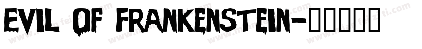 Evil Of Frankenstein字体转换